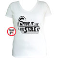 drift póló drive it like u stole it női fehér