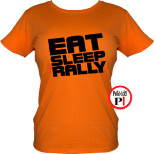 rally póló eat sleep női narancs