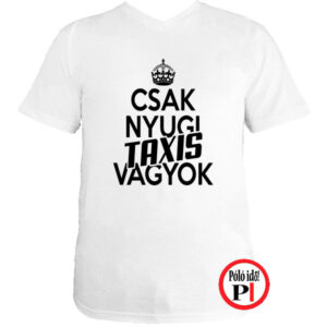 taxi póló csak nyugi fehér