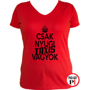 taxi póló csak nyugi piros
