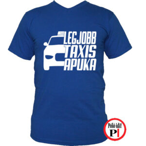 taxi póló legjobb taxis apuka kék