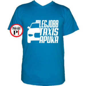 taxi póló legjobb taxis apuka vkék