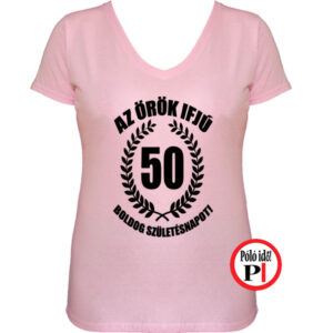 vicces póló örök ifjú 50 női pink