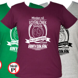 anya póló csak a legjobbak