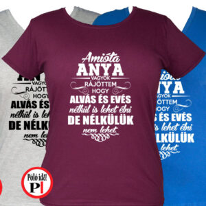 anya póló nélkülük nem