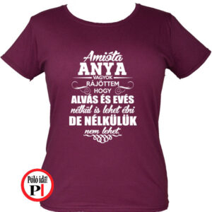 anya póló nélkülük nem burgundi