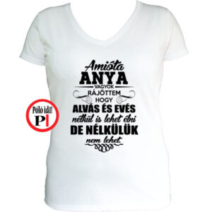 anya póló nélkülük nem fehér