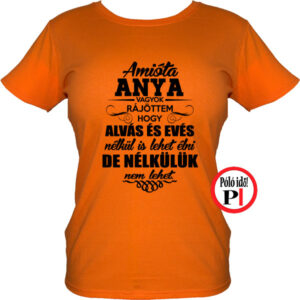 anya póló nélkülük nem narancs
