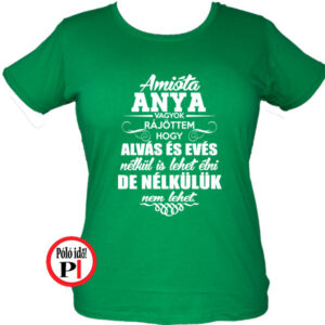 anya póló nélkülük nem zöld