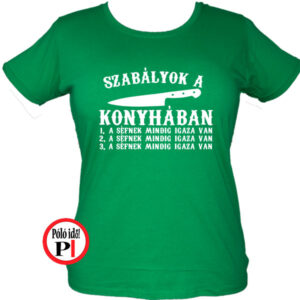 szakács póló konyha szabály női zöld