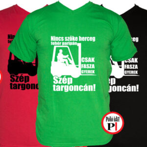 targoncás póló szép targoncán