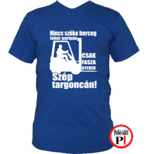 targoncás póló szép targoncán kék