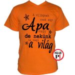 apa póló nekünk a világ narancs