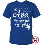 apa póló nekünk a világ kék