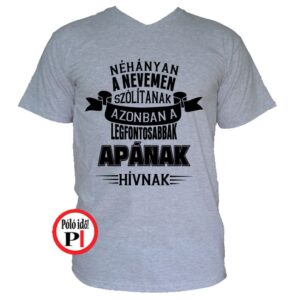 Apának hívnak férfi XL méretű szürke kör nyakú akciós póló