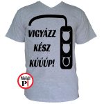 autós póló vigyázz kész szürke