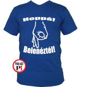 belenéztél póló