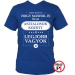 asztalos póló a legjobb vagyok kék
