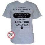 asztalos póló a legjobb vagyok szürke