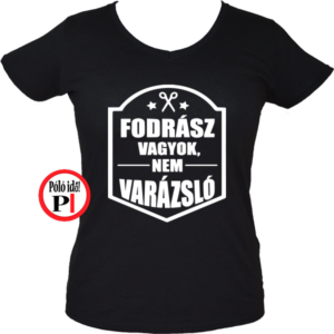 fodrász póló fodrász vagyok fekete