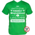gratulálok autószerelő póló zöld