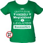 gratulálok búszsofőr póló női zöld