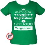 gratulálok targoncás póló női zöld