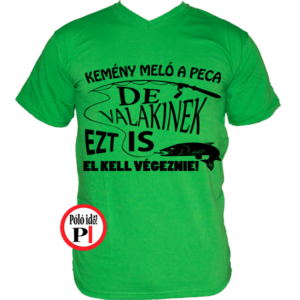 horgász póló kemény munka
