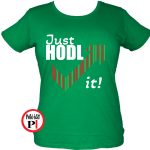 just hodl it kripto póló női zöld