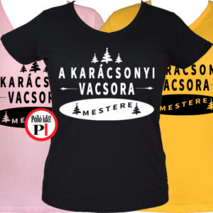 Női a karácsonyi vacsora mestere póló