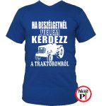 kérdezz a traktoromról póló kék