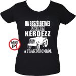 kérdezz a traktoromról póló női fekete