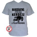 kérdezz a traktoromról póló szürke