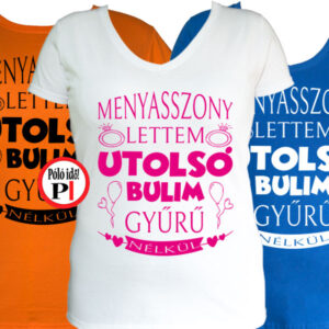 lánybúcsú póló gyűrű