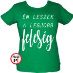 lánybúcsú póló legjobb feleség zöld