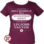 másban is buszsofőr póló női burgundi