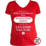 másban is buszsofőr póló női piros