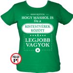 másban is kistestvér póló női zöld