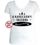 Női a karácsonyi vacsora mestere póló fehér