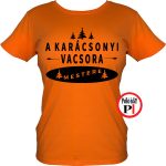 Női a karácsonyi vacsora mestere póló narancs