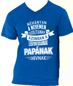 papának hívnak póló kék