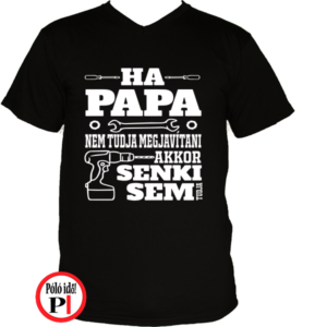 papának póló ha papa nem tudja fekete