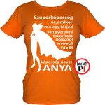 szuper anya póló narancs