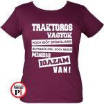 Traktoros póló igazam van női burgundi