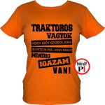 Traktoros póló igazam van női narancs