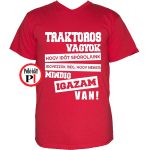 Traktoros póló igazam van piros