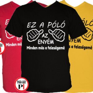 vicces feliratos póló ez az én pólóm