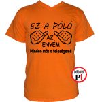 vicces feliratos póló ez az én pólóm narancs
