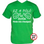 vicces feliratos póló ez az én pólóm zöld