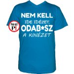 vicces feliratos póló nem kell vkék